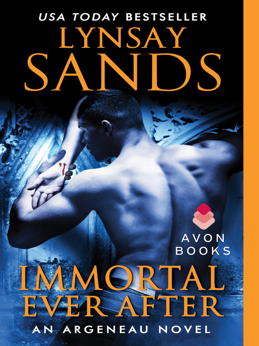Title details for Immortal Ever After by Lynsay Sands - Available
